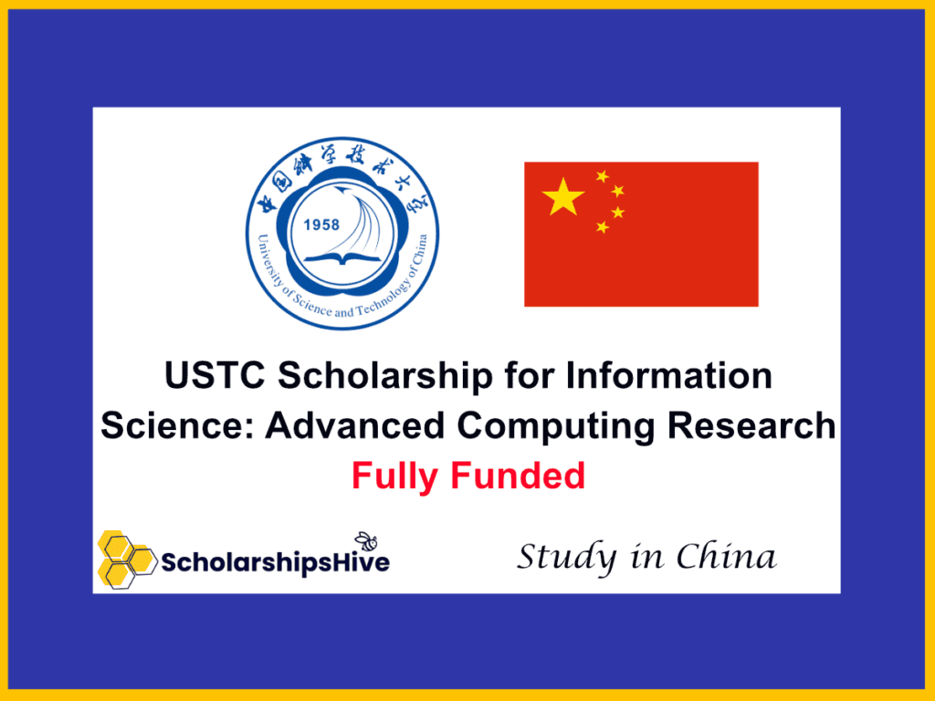 USTC Scholarship for Information Science: Advanced Computing Research, China | Fully Funded