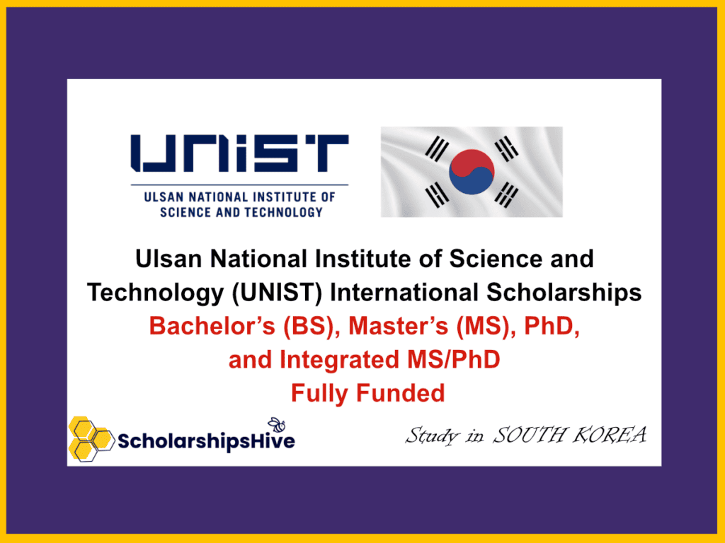 Ulsan National Institute of Science and Technology (UNIST) International Scholarships
