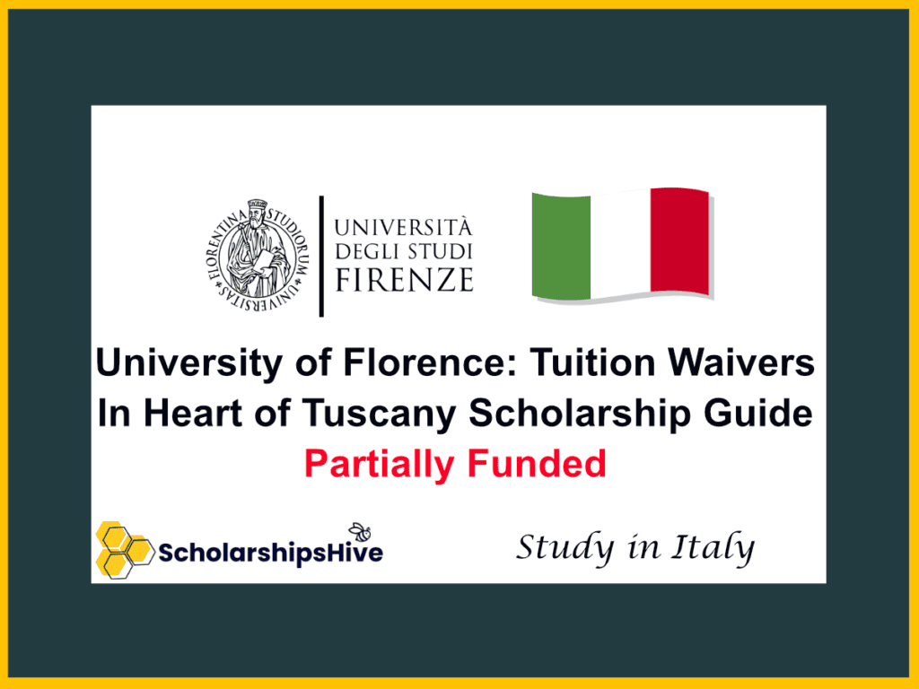University of Florence: Tuition Waivers In Heart of Tuscany Scholarship Guide, Italy | Partially Funded