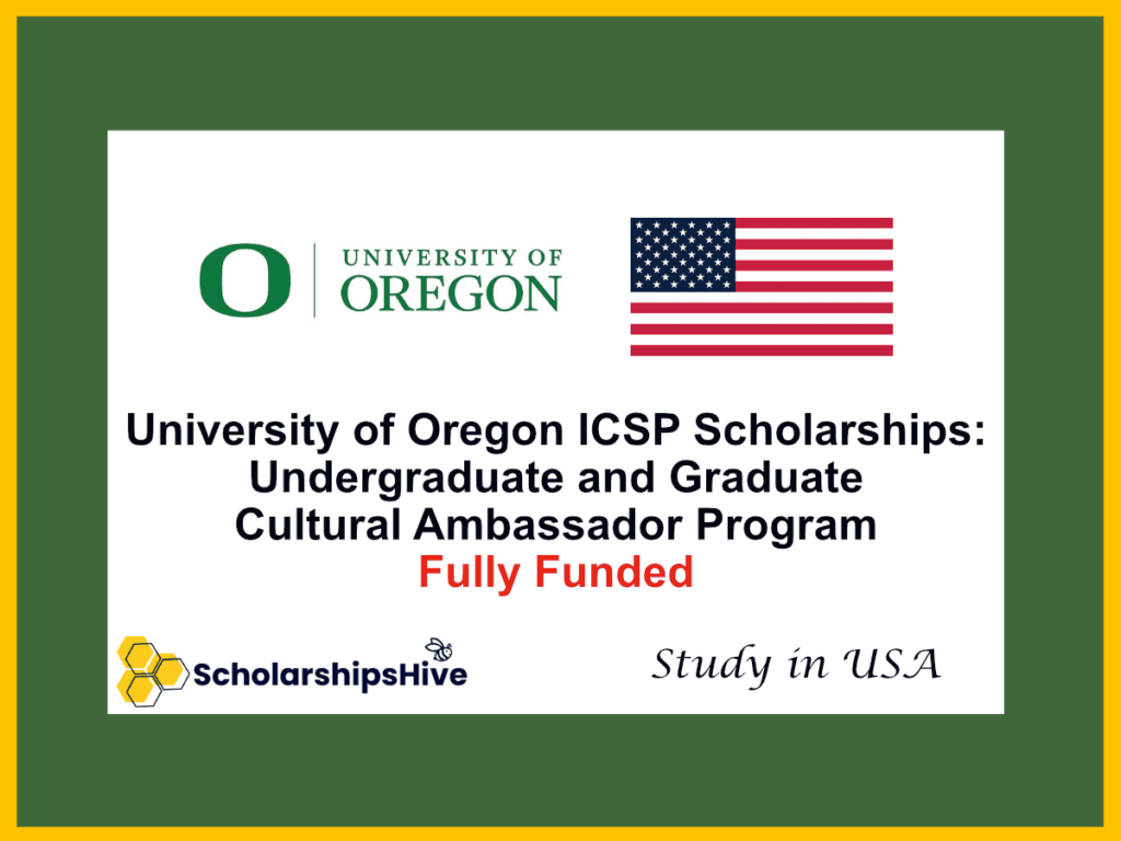 University of Oregon International Cultural Service Program (ICSP) Scholarships: Undergraduate and Graduate Cultural Ambassador Program, USA | Partially Funded