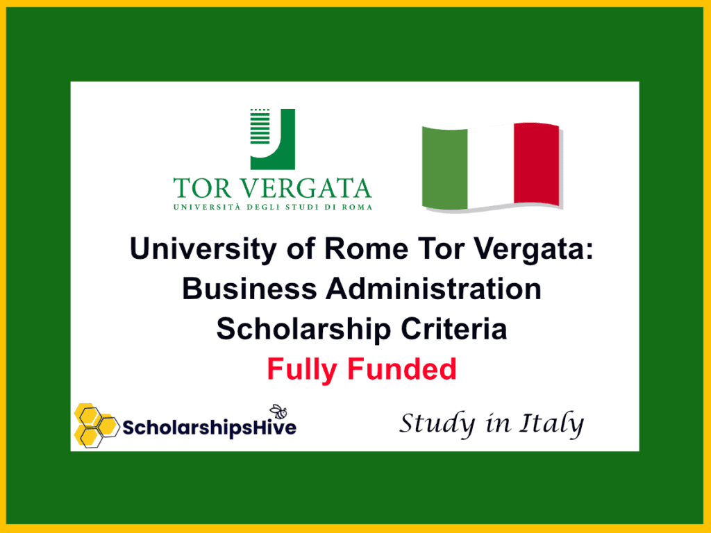 University of Rome Tor Vergata: Business Administration Scholarship Criteria, Italy | Fully Funded