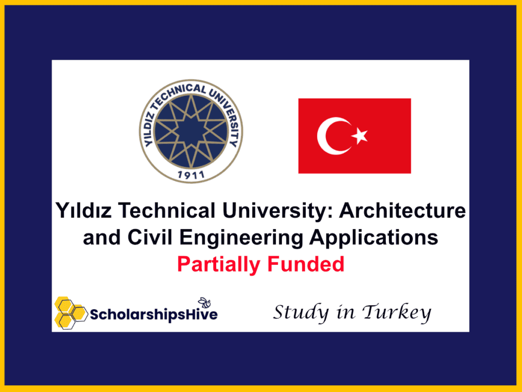 Yıldız Technical University: Architecture and Civil Engineering Applications, Turkey | Partially Funded