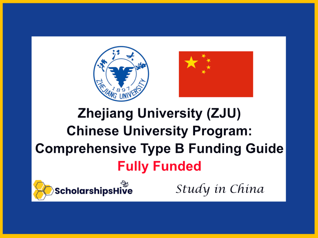 Zhejiang University (ZJU) Chinese University Program: Comprehensive Type B Funding Guide, China | Fully Funded