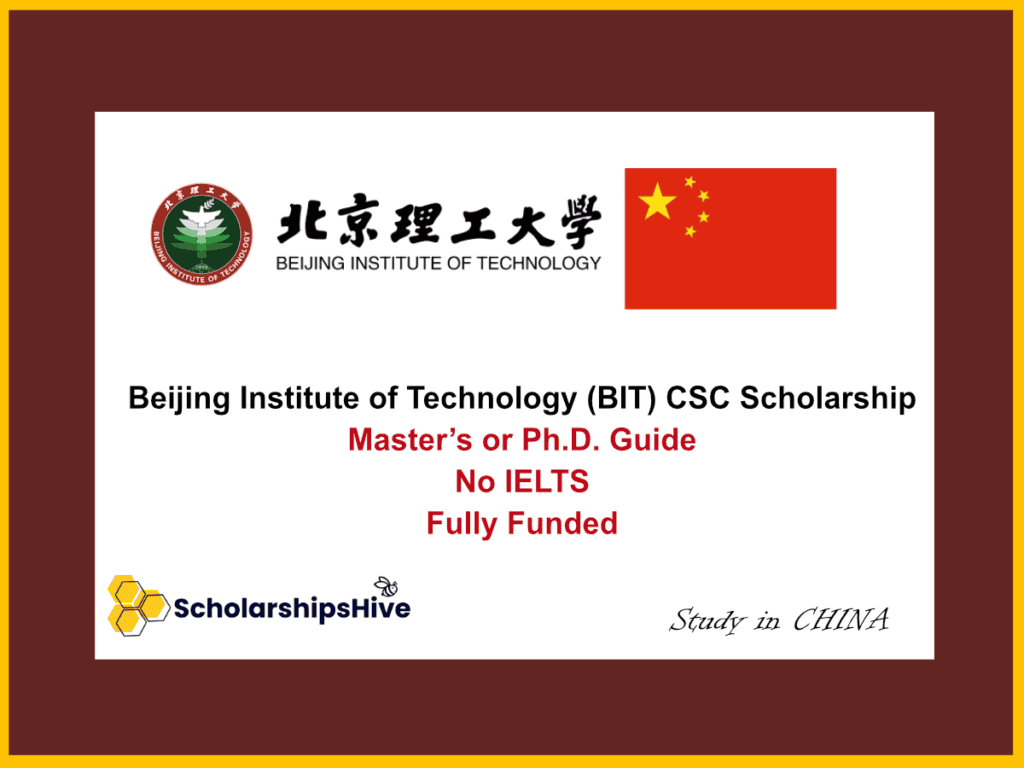 Beijing Institute of Technology (BIT) CSC Scholarship Master’s & Ph.D. Guide