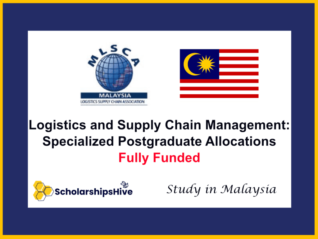 Logistics and Supply Chain Management: Specialized Postgraduate Allocations, Malaysia | Fully Funded