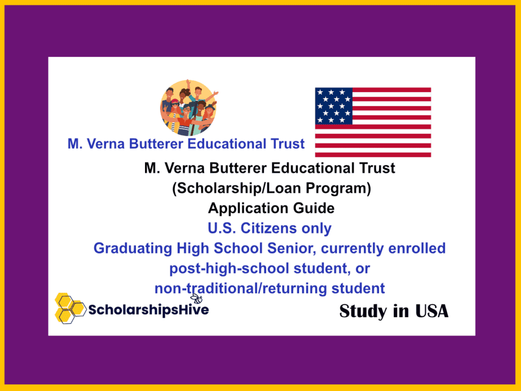 M. Verna Butterer Educational Trust (Scholarship/Loan Program)