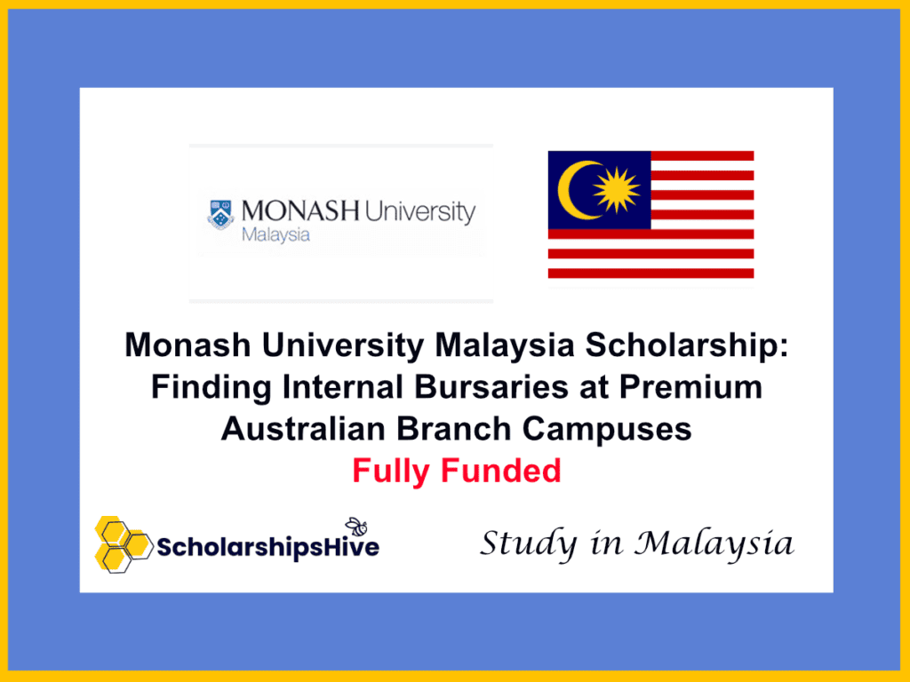 Monash University Malaysia Scholarship: Finding Internal Bursaries at Premium Australian Branch Campuses | Fully Funded