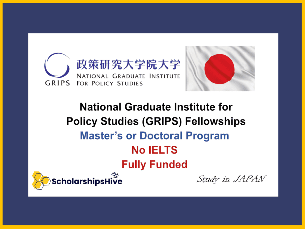 Fully Funded National Graduate Institute for Policy Studies (GRIPS) Fellowships Japan