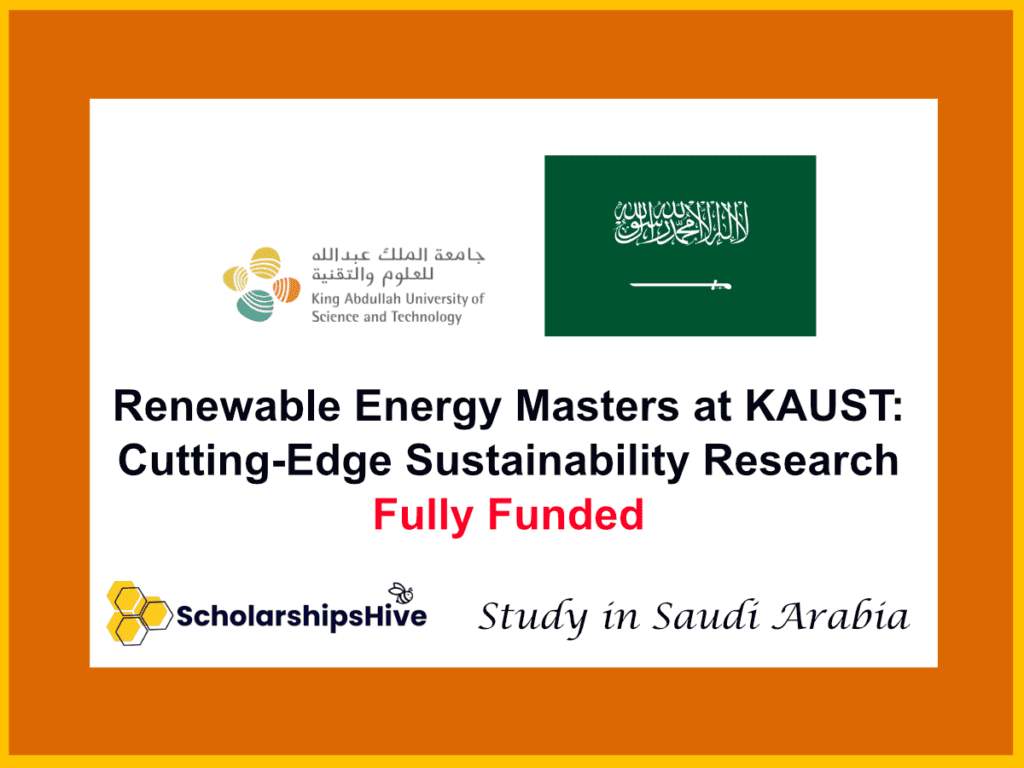 Renewable Energy Masters at KAUST: Cutting-Edge Sustainability Research Funding, Saudi Arabia | Fully Funded