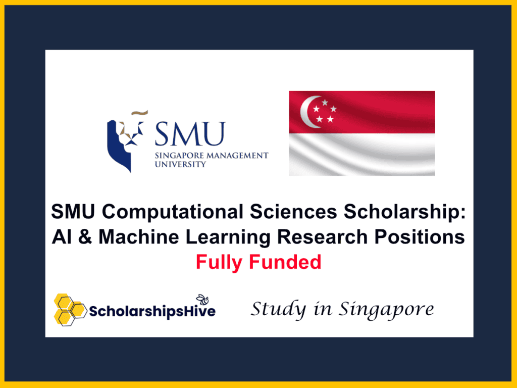 SMU Computational Sciences Scholarship: AI & Machine Learning Research Positions, Singapore | Fully Funded
