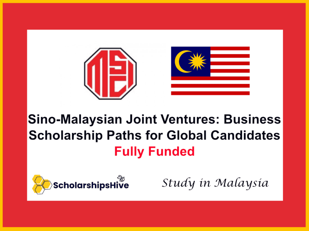 Sino-Malaysian Joint Ventures: Business Scholarship Paths for Global Candidates, Malaysia | Fully Funded