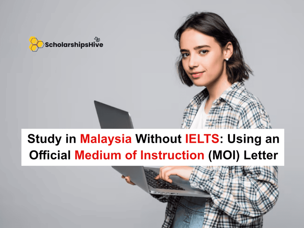 Study in Malaysia Without IELTS: Using an Official Medium of Instruction (MOI) Letter