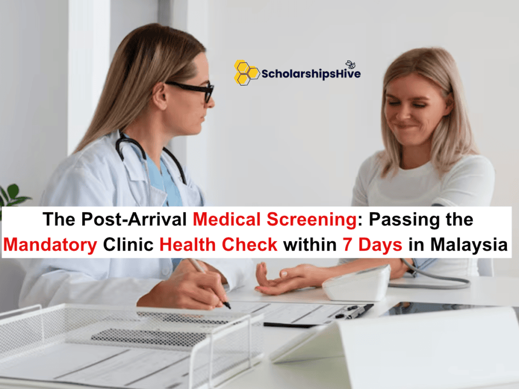 The Post-Arrival Medical Screening: Passing the Mandatory Clinic Health Check within 7 Days in Malaysia