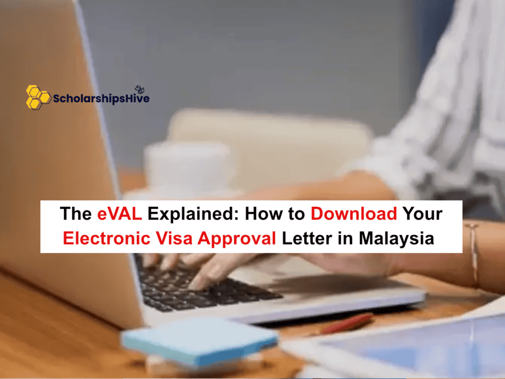 The eVAL Explained: How to Download Your Electronic Visa Approval Letter in Malaysia
