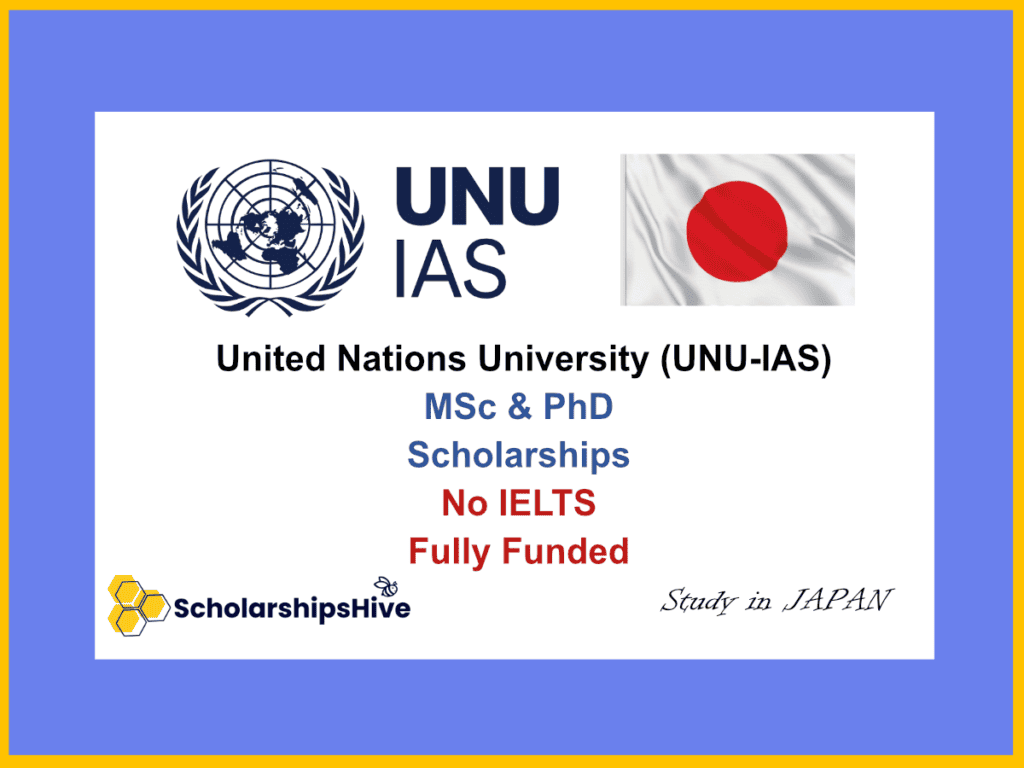 United Nations University (UNU-IAS) MSc & PhD Scholarships Tokyo Japan