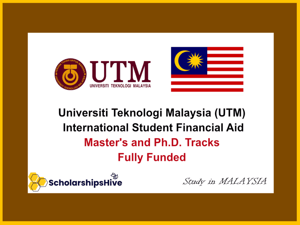 Universiti Teknologi Malaysia (UTM) International Student Financial Aid