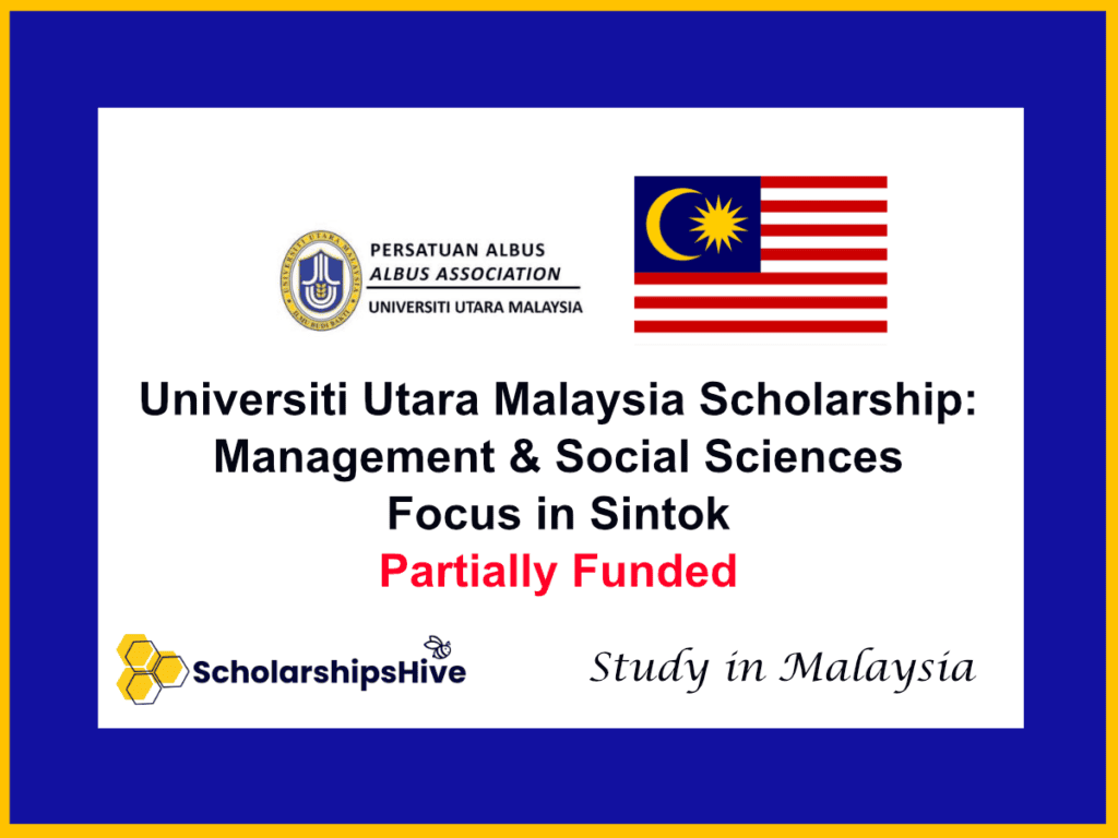 Universiti Utara Malaysia (UUM) Scholarship: Management and Social Sciences Focus in Sintok | Partially Funded