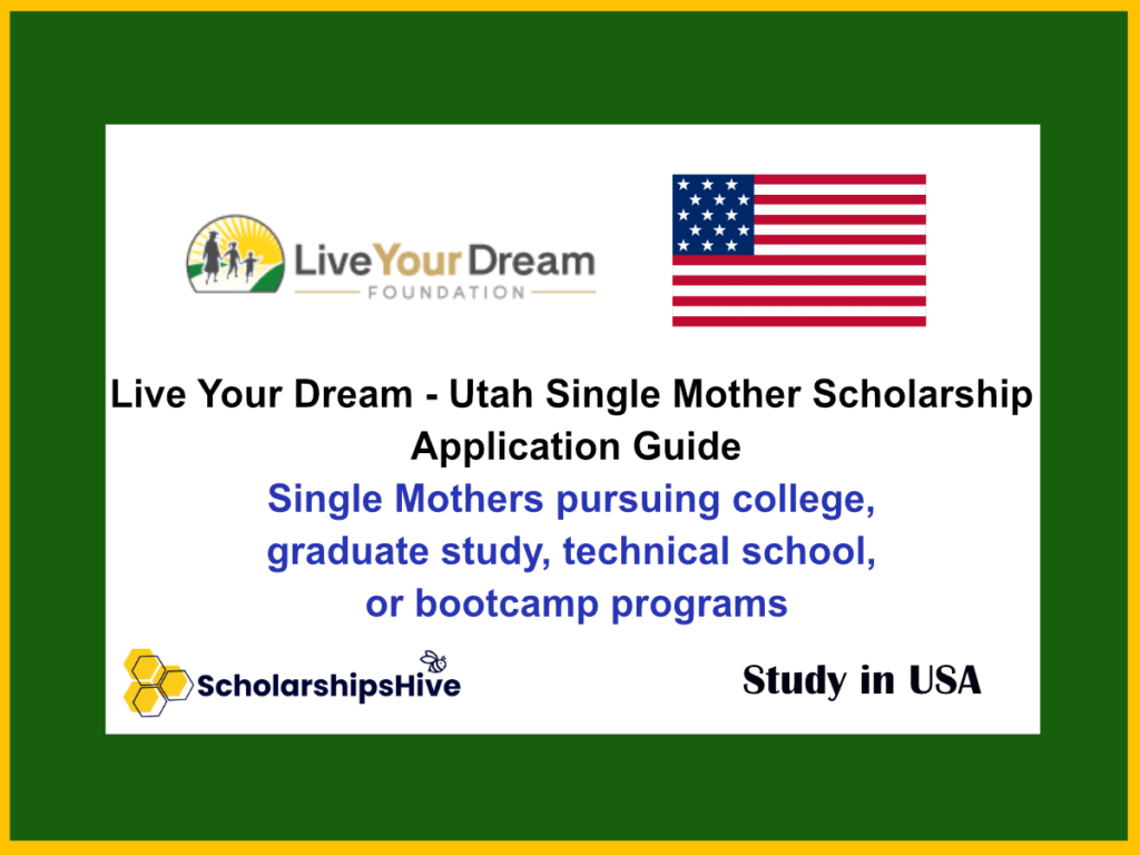 Live Your Dream - Utah Single Mother Scholarship Application Guide