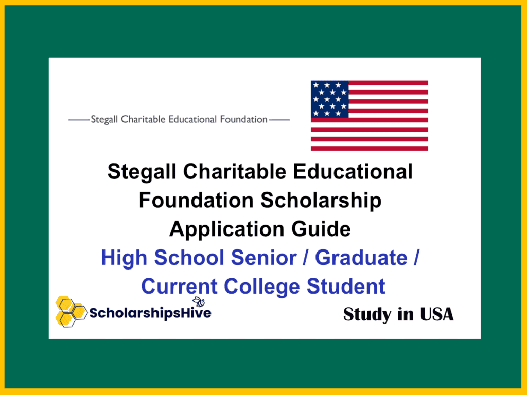 Stegall Charitable Educational Foundation Scholarship