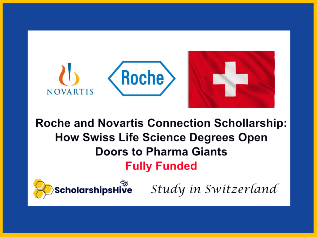 The Roche and Novartis Connection Schollarship: How Swiss Life Science Degrees Open Doors to Pharma Giants in Switzerland | Fully Funded